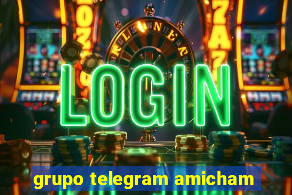 grupo telegram amicham